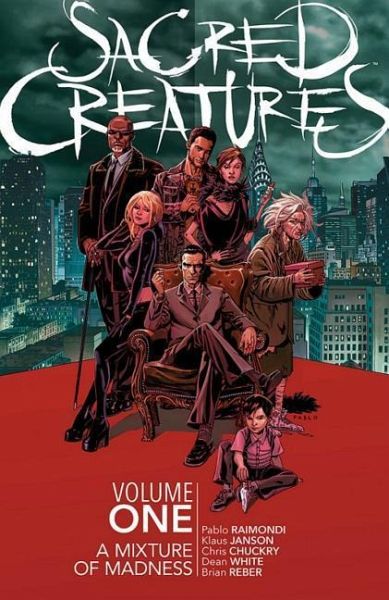Sacred Creatures Volume One: A Mixture of Madness