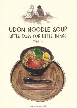 Udon Noodle Soup: Little Tales for Little Things cover