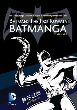 Batman: The Jiro Kuwata Batmanga Volume 1 cover