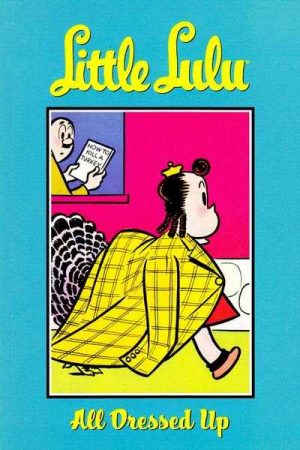 Little Lulu: All Dressed Up cover