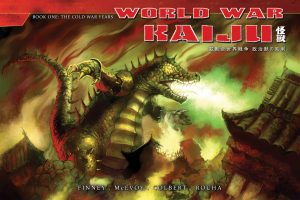 World War Kaiju 1: The Cold War Years cover
