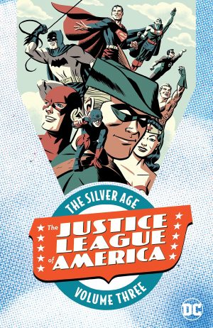 The Justice League of America: The Silver Age Volume Three cover