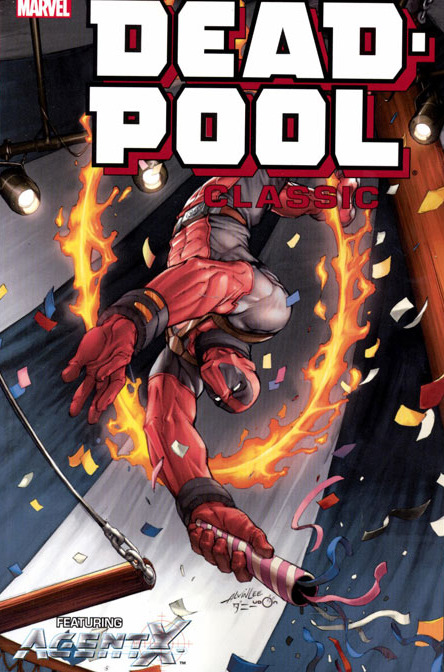 Deadpool Classic Vol. 10: Featuring Agent X