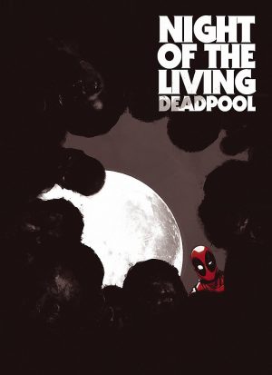 Deadpool: Night of the Living Deadpool cover