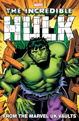 The Incredible Hulk: From the Marvel UK Vaults cover