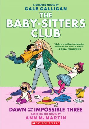 The Baby-Sitters Club: Dawn and the Impossible Three cover
