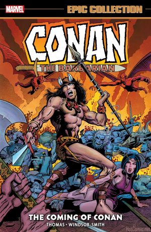 Marvel Epic Collection: Conan the Barbarian – The Coming of Conan cover