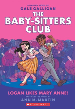 The Baby-Sitters Club: Logan Likes Mary Anne cover