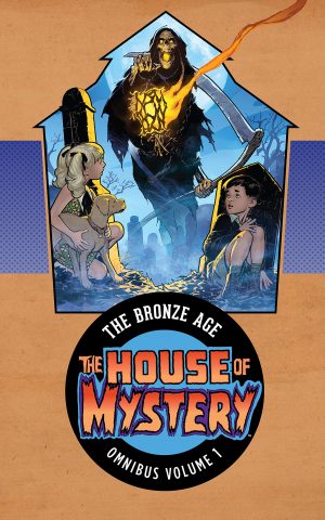 The House of Mystery: The Bronze Age Omnibus Volume 1 cover