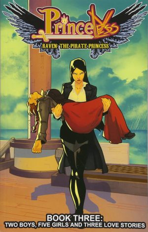 Princeless: Raven, The Pirate Princess Book Three – Two Boys, Five Girls and Three Love Stories cover