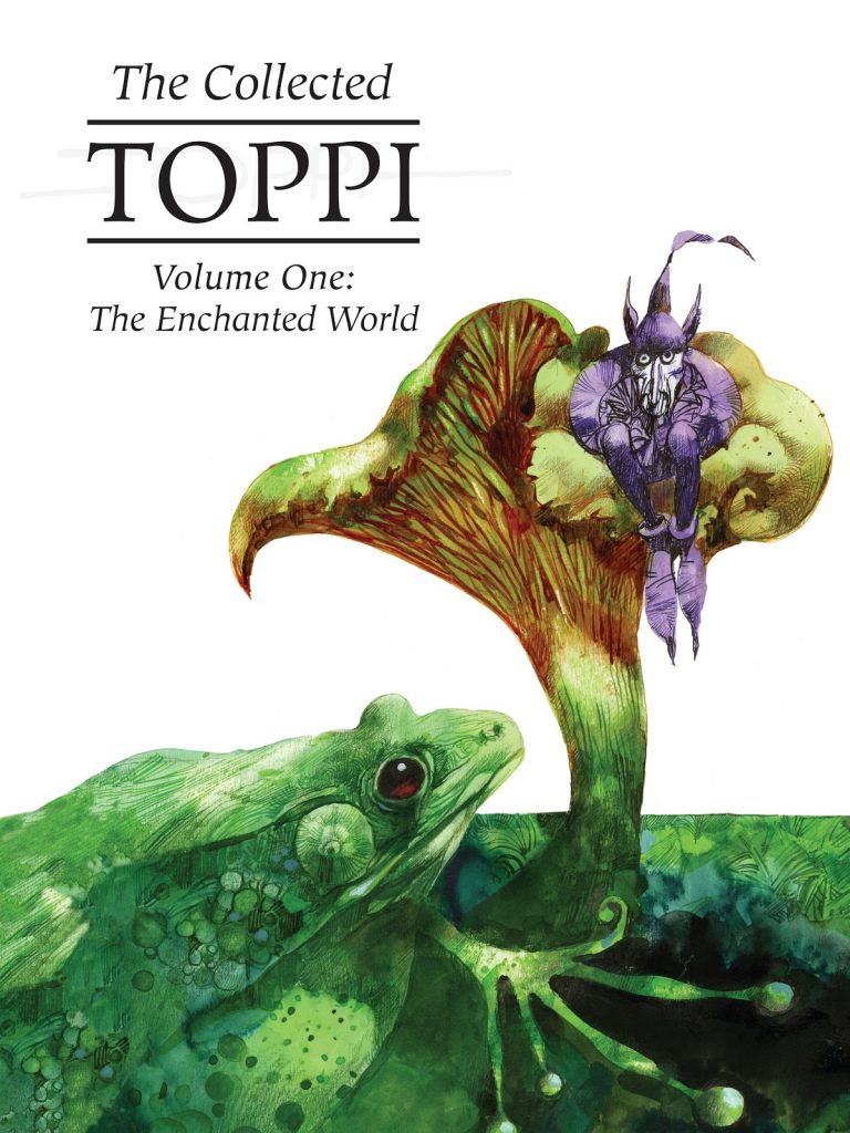 The Collected Toppi Volume One: The Enchanted World