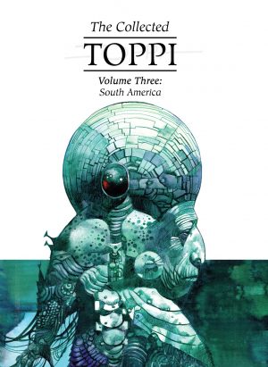 The Collected Toppi Volume Three: South America cover
