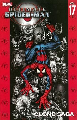 Ultimate Spider-Man Vol. 17: Clone Saga