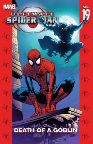 Ultimate Spider-Man Vol. 19: Death of a Goblin cover