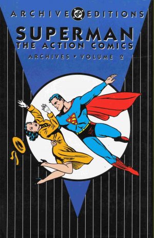 Superman: The Action Comics Archives Volume 2 cover