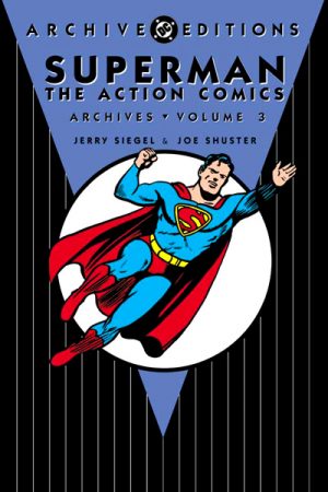 Superman: The Action Comics Archives Volume 3 cover