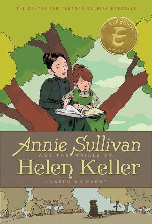 Anne Sullivan and the Trials of Helen Keller cover