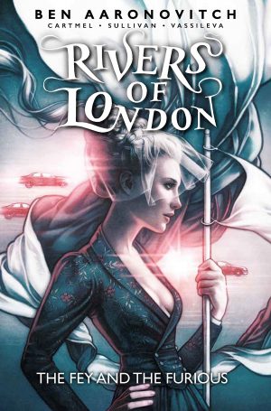 Rivers of London: The Fey and the Furious cover