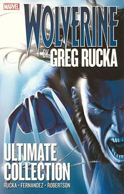 Wolverine by Greg Rucka Ultimate Collection