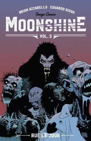 Moonshine Vol. 3: Rue Le Jour cover
