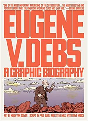 Eugene V. Debs: A Graphic Biography cover