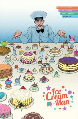Ice Cream Man Volume 6: Just Desserts cover