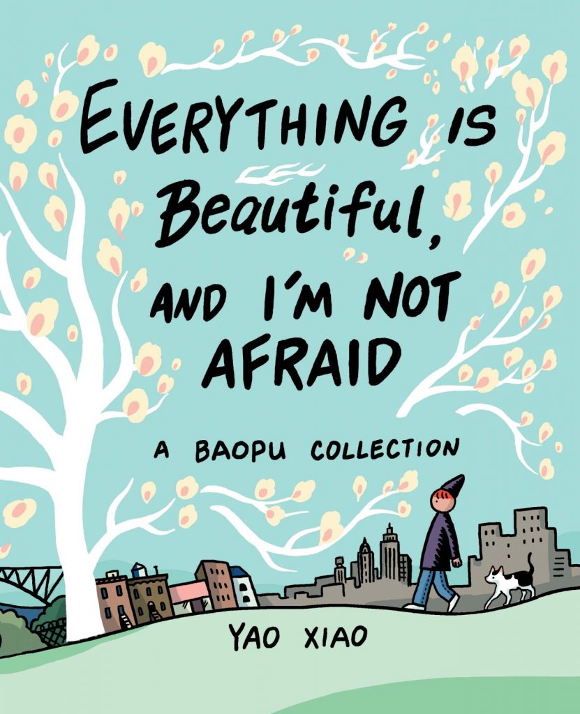 Everything is Beautiful and I’m Not Afraid: A Baopu Collection
