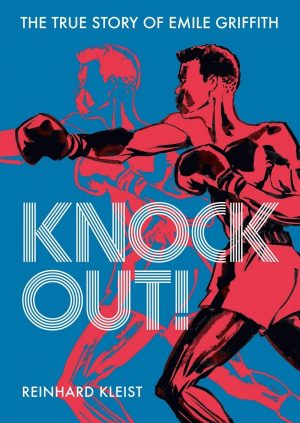 Knock Out!: The True Story of Emile Griffith cover