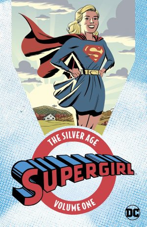 Supergirl: The Silver Age Volume One cover