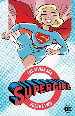 Supergirl: The Silver Age Volume Two cover
