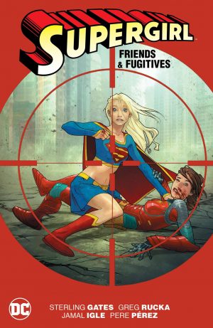 Supergirl: Friends & Fugitives cover