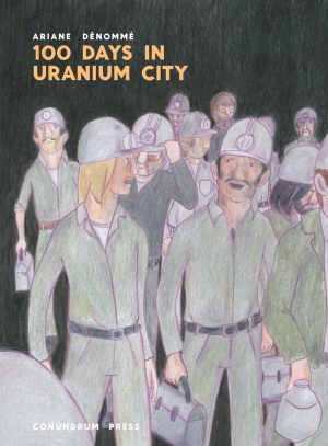 100 Days in Uranium City cover