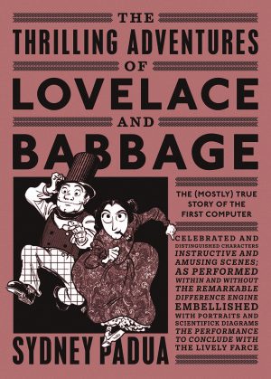 The Thrilling Adventures of Lovelace and Babbage cover
