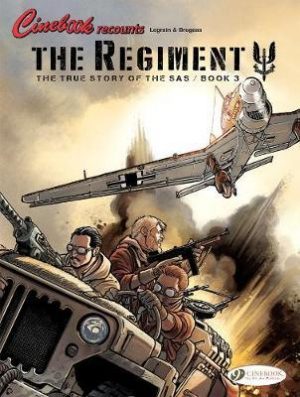 The Regiment, The True Story of the SAS: Book 3 cover