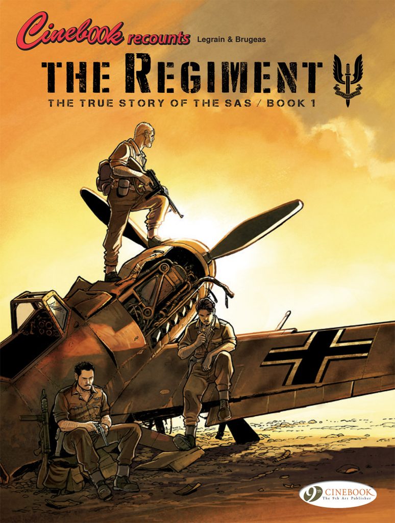 The Regiment, The True Story of the SAS: Book 1