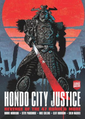 Hondo City Justice: Revenge of the 47 Ronin & More cover