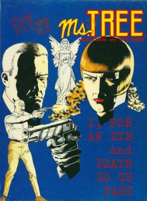 The Files of Ms. Tree: I For an Eye and Death Do Us Part cover