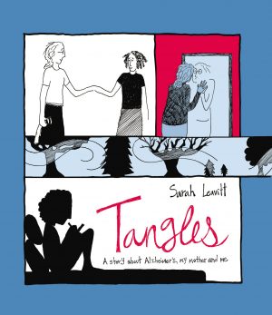 Tangles: A Story About Alzheimer’s, My Mother and Me cover