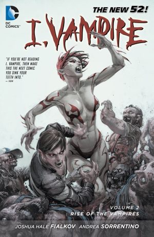 I, Vampire Volume 2: Rise of the Vampires cover
