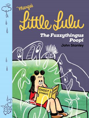 Little Lulu: The Fuzzythingus Poopi cover