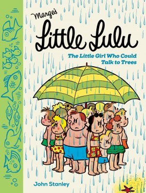 Little Lulu: The Girl Who Could Talk to Trees cover