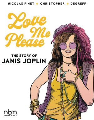Love Me Please: The Story of Janis Joplin cover