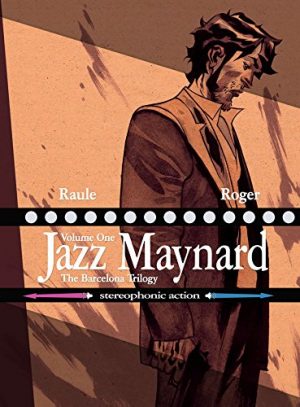 Jazz Maynard Volume One: The Barcelona Trilogy cover