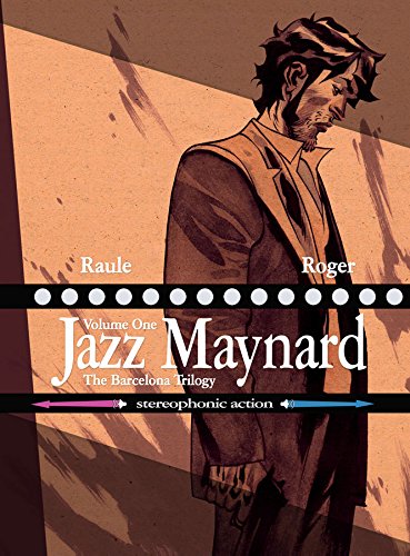 Jazz Maynard Volume One: The Barcelona Trilogy