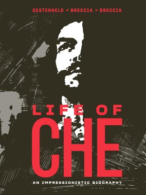 Life of Che: An Impressionistic Biography cover