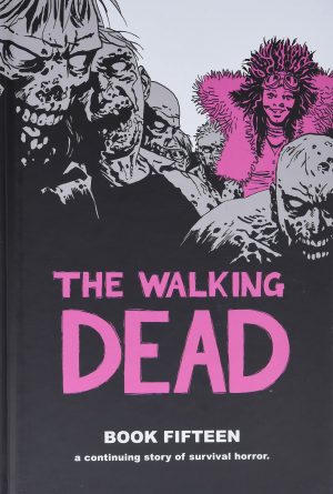 The Walking Dead Book Fifteen cover