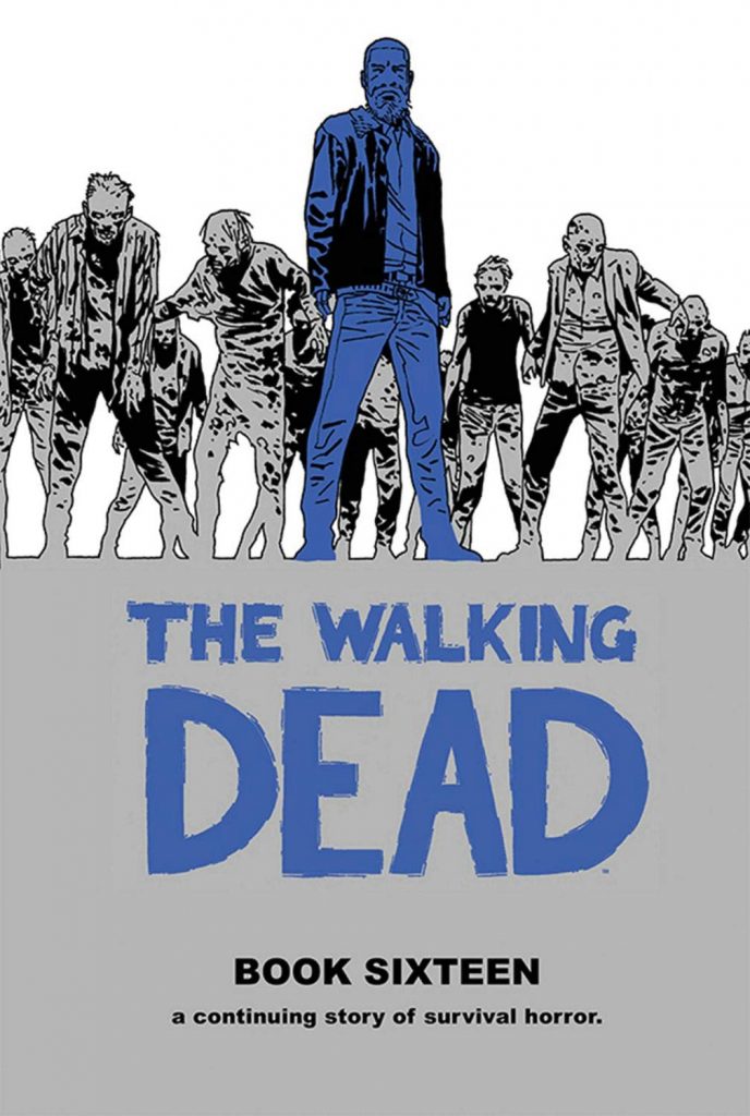 The Walking Dead Book Sixteen