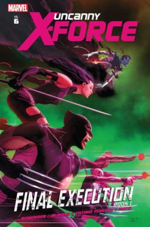 Uncanny X-Force Vol 6: Final Execution Book One cover