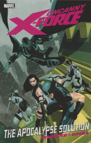 Uncanny X-Force: The Apocalypse Solution cover