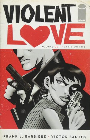 Violent Love Volume Two: Hearts on Fire cover